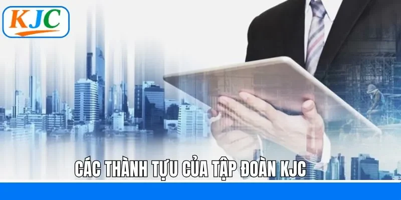 Thành tích của KJC trong thời gian qua